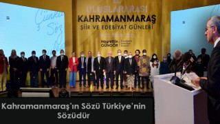 Kahramanmaraş’ın Sözü Türkiye’nin Sözüdür.
