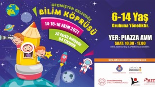 Kahramanmaraş'ta Geçmişten Geleceğe Bilim Köprüsü Etkinlikleri Başlıyor