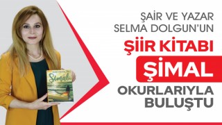 Şair ve Yazar Selma Dolgun’un Şiir Kitabı ‘Şimal’ Okurlarıyla Buluştu