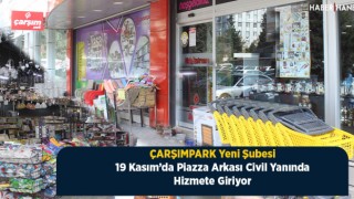 Çarşımpark Yeni Şubesi 19 Kasım'da Açılıyor