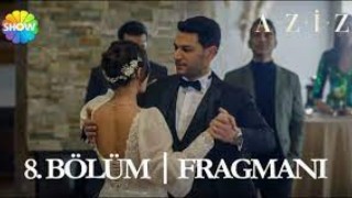 Aziz 8.Bölüm Fragmanı, Aziz Son Bölüm İzle