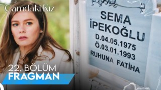 Camdaki Kız 22. Bölüm, Camdaki Kız 22.Bölüm Fragmanı İzle