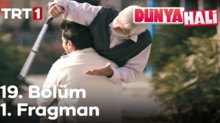 Dünya Hali 19. Bölüm, Dünya Hali 19. Bölüm Fragman İzle