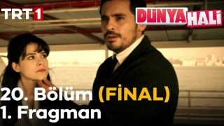 Dünya Hali 20. Bölüm, Dünya Hali 20. Bölüm Fragman İzle