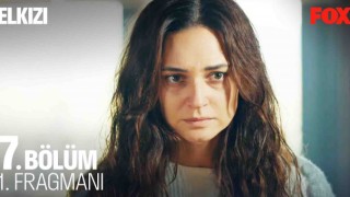 Elkızı 7.Bölüm, Elkızı Son Bölüm İzle