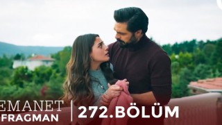 Emanet 272. Bölüm , Emanet 272. Bölüm Fragman İzle