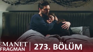 Emanet 273. Bölüm , Emanet 273. Bölüm Fragman İzle