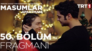Masumlar Apartmanı 50.Bölüm, Masumlar Apartmanı Fragman