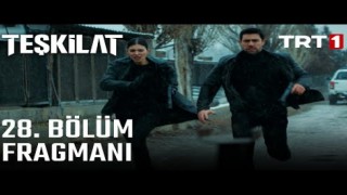 Teşkilat 28.Bölüm, Teşkilat 28. Bölüm Fragman izle
