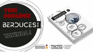 “Berdücesi” Yayın Hayatına Başladı