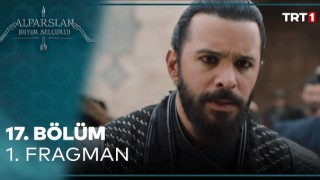 Alparslan Büyük Selçuklu 17.Bölüm Kesintisiz Full HD İzle