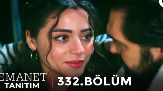 Emanet 332.Bölüm Kesintisiz Full HD İzle