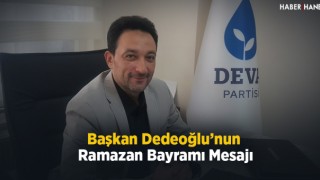Başkan Dedeoğlu’ndan Ramazan Bayramı Mesajı