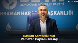 Başkan Karatutlu’dan Ramazan Bayramı Mesajı