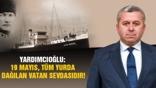 Başkan Yardımcıoğlu'nun 19 Mayıs Bayramı Mesajı