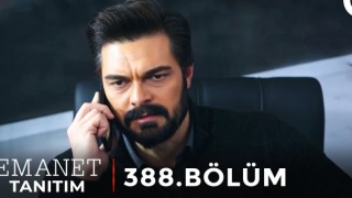 Emanet 388.Bölüm İzle