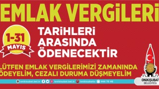 Onikişubat Belediyesi - Emlak Vergisi ödemeleri 1-31 Mayıs tarihleri arasında