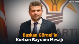 Başkan Görgel’in Kurban Bayramı Mesajı