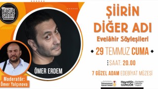 Evelâhir Söyleşileri’nin Konuğu Şair Ömer Erdem