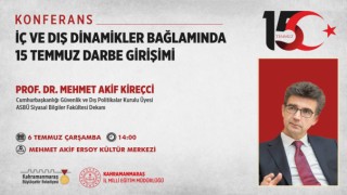 Prof. Kireçci 15 Temmuz Darbe Girişimini Anlatacak