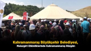 Kahramanmaraş Büyükşehir Belediyesi, Malazgirt Etkinliklerinde Kahramanmaraş Rüzgârı