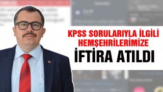 Kpss Soruları İle İlgili Hemşerilere İftira Atıldı
