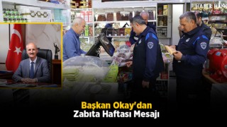 Başkan Okay'dan Zabıta Haftası Mesajı