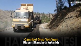 Çamlıbel Grup Yolu’nun Ulaşım Standardı Artırıldı