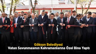 Göksun Belediyesi Vatan Savunmasının Kahramanlarına Özel Bina Yaptı