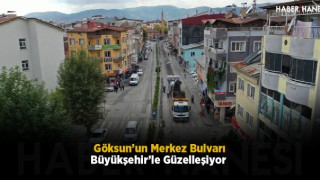 Göksun’un Merkez Bulvarı Büyükşehir’le Güzelleşiyor