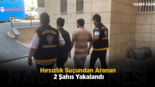 Hırsızlık Suçundan Aranan 2 Şahıs Yakalandı