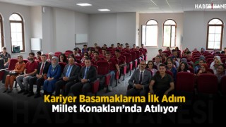 Kariyer Basamaklarına İlk Adım Millet Konakları’nda Atılıyor