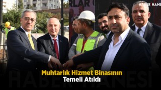 Muhtarlık Hizmet Binasının Temeli Atıldı