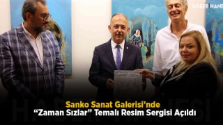 Sanko Sanat Galerisi’nde “Zaman Sızlar” Temalı Resim Sergisi Açıldı