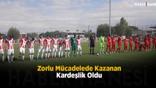 Zorlu Mücadelede Kazanan Kardeşlik Oldu