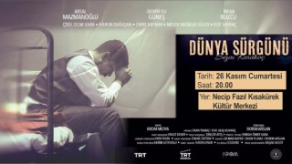 ‘Dünya Sürgünü’ Belgeseli Kahramanmaraş’ta Beyaz Perdeye Taşınıyor