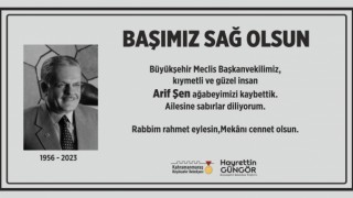 Büyükşehir Belediyesi Meclis Başkanvekili Arif Şen Vefat Etti…