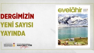 Evelâhir’in Yeni Sayısı Okurlarını Selamladı