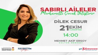Aile Danışmanı Dilek Cesur, Ebeveyn – Çocuk İlişkisini Anlatacak