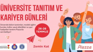 Kahramanmaraş'ta Gençler İçin Piazza AVM'de Üniversite Tanıtım Günleri Başlıyor!
