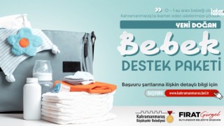 Kahramanmaraş Büyükşehir'den Yeni Doğan Bebeklere Özel Destek Paketi!