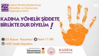 Kahramanmaraş’ta Kadına Yönelik Şiddete Karşı Farkındalık Etkinlikleri Düzenleniyor