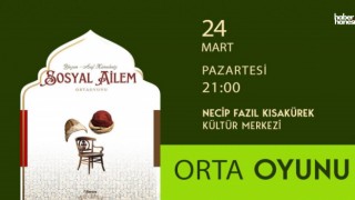 Büyükşehir Belediyesi’nden Ramazan’a Özel Tiyatro Gösterisi: ‘Sosyal Ailem’