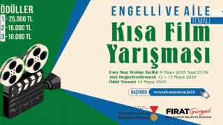 Kahramanmaraş Büyükşehir’den 'Engelli ve Aile' Temasıyla Kısa Film Yarışması