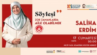Saliha Erdim Kahramanmaraş’ta Aile Üzerine Konuşacak