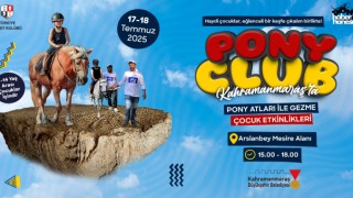 Kahramanmaraş Büyükşehir’den Çocuklara Sürpriz: Pony Club Etkinliği Başlıyor