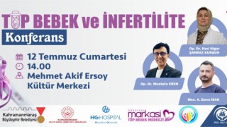 Kahramanmaraş’ta Tüp Bebek ve İnfertilite Konferansı Düzenleniyor