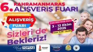Onikişubat Belediyesi'nin 6. Kahramanmaraş Alışveriş Fuarı kapılarını açıyor