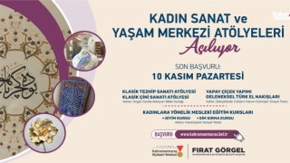 Kahramanmaraş Büyükşehir’in Kadın Sanat ve Yaşam Merkezi Atölyelerine Başvurular Başladı!