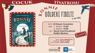 Kahramanmaraş’ta Miniklere Özel Tiyatro: “Ronnie – Göldeki Fısıltı” Sahne Alıyor